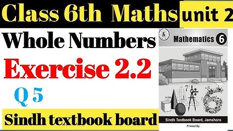Whole Numbers|unit 2|Exercise 2.2 Q 5 |class 6 maths|Sindh textbook|Math With Aijaz