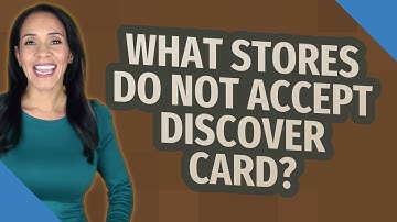 What stores do not accept Discover Card?