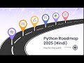 Part-1 Python Learning Roadmap in Hindi (2025) — Step by Step Guide for Beginners