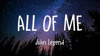 John Legend - All of Me (Lyrics)