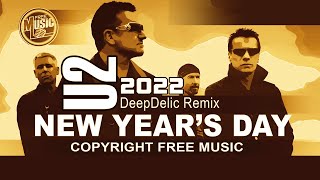 Video thumbnail of "🎧U2 "New Year's Day" /2022 (DeepDelic Remix) Free Music For YouTube"