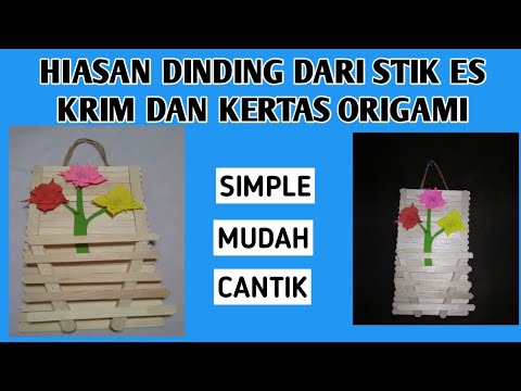 CARA MEMBUAT HIASAN  DINDING DARI  STIK  ES  KRIM  DAN KERTAS 