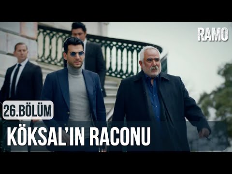 Köksal'ın Raconu | Ramo 26.Bölüm