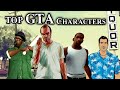 Top 10 GTA Characters | Top Grand Theft Auto Characters