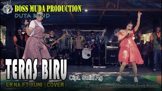 TERAS BIRU - IRNA FT YUNI (COVER) DUTA BAND || BOSS MUDA PRODUCTION