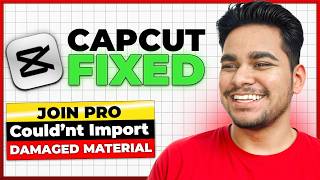 CapCut PC Join Pro & Import/Export Errors FIX (2026) | Materials Damaged + Export Problem Solved