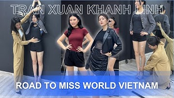 Road to Miss World Vietnam 2025 | Hành trình luyện tập của Trần Xuân Khánh Linh cùng HLV Thanh Huyền
