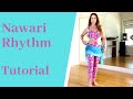 Jillina's Tutorial to the Nawari Rhythm