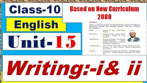 Grade 10 English Unit 15 || Writing i & ii