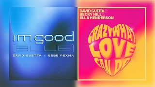 [Mashup] David Guetta & Bebe Rexha - I'm Good (Blue) feat. Becky Hill & Ella Henderson - CWLCD!