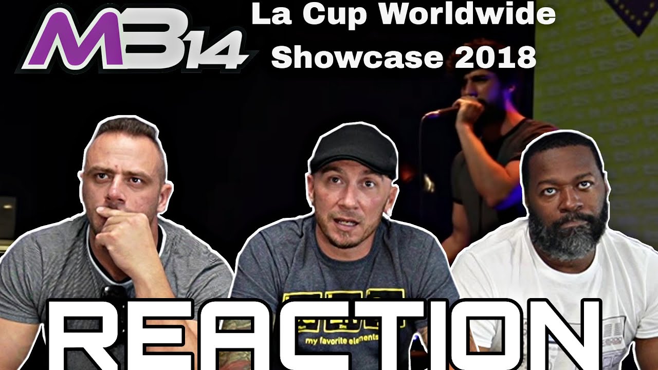 HE MADE A MOUTH MIXTAPE!!!! MB14 La Cup Worldwide Showcase 2018 REACTION!!!