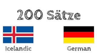 200 Sätze - Isländisch - Deutsch