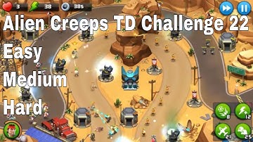 Alien Creeps TD Challenge 22 Without Any Extra Hero