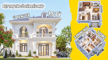 GỢI Ý Mẫu Biệt Thự Tân Cổ Điển Kiểu Pháp 2 Tầng 4 Phòng Ngủ Tại Hưng Yên