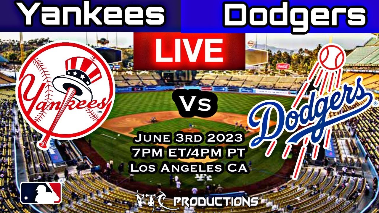 Dodgers vs Yankees 060323 Livestream YouTube