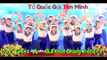 Tổ Quốc Gọi Tên Mình - CLB dân vũ thôn Chàng Việt Tiến Đạt Giải A