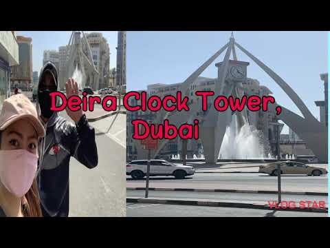 Deira Clock Tower, Dubai UAE|| A Walk Tour wayback February 2021