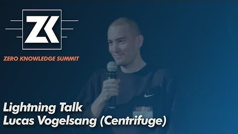 zkSummit - Lightning Talk: Lucas Vogelsang (Centrifuge)