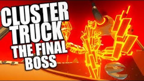 Clustertruck - Final Boss in 15s
