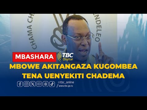TBCLIVE MBOWE ANATOA TAMKO UAMUZI WA KUGOMBEA UENYEKITI AU KUACHIA 