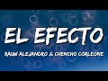 Rauw Alejandro & Chencho Corleone - El Efecto (Letra\Lyrics)(Loop 1 Hour)