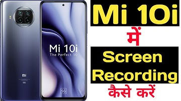 How to record screen in mi 10i with audio || Mi 10i me screen recording kaise kare ||