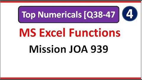 MS EXCEL functions Numerical Q38-47 JOA 939 | Part-4 ms excel joa rrb po bank po computer awareness
