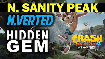 N. Sanity Peak N.Verted: Hidden Gem Location | Crash Bandicoot 4: It