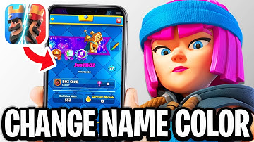 How To Change The Color Of Your Name In Clash Royale - Full Guide