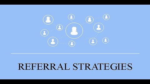 Referral Strategies