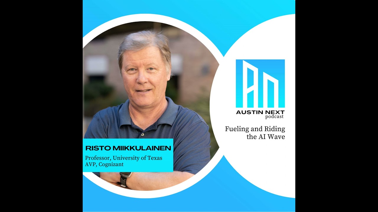 Fueling and Riding the AI Wave with Risto Miikkulainen, Professor of Computer Science at the Univ...