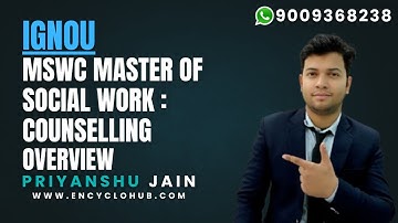 IGNOU MSWC MASTER OF SOCIAL WORK:COUNSELLING OVERVIEW FEES, ADMISSION, ELIGIBILITY ETC