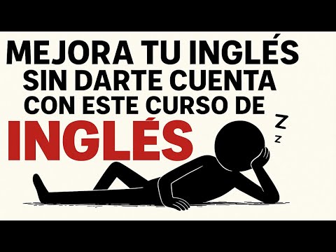 Te ahorraré 10 AÑOS de APRENDER INGLÉS en SOLO UN PAR DE HORAS 👉 Curso de Inglés [De 0 a 100 RÁPIDO]