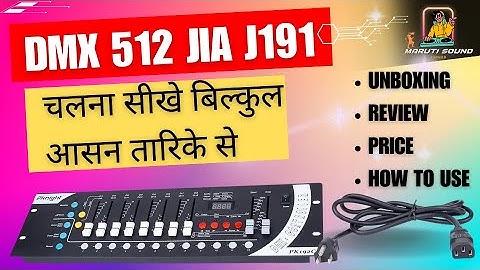 Dmx 512 Controller Jia J191 || Unboxing Review Price | How to Connect Led Paar | Maruti Sound Kannod