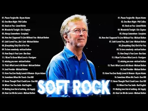 Lionel Richie ,Phil Collins, Michael Bolton, Elton Jonh, Rod Stewart - Best Soft Rock 70s,80s,90s