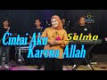 CINTAI AKU KARENA ALLAH - SALMA (Official MV)