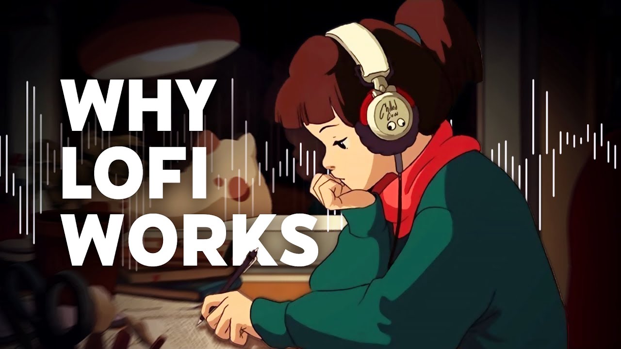 The Science Behind Lofi Music YouTube The Science Behind Lofi Music YouTube