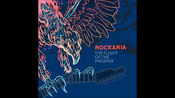 Rockaria - "The Flight Of The Phoenix"