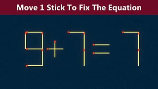 Move 1 Stick To Fix The Equation - Matchstick Puzzle