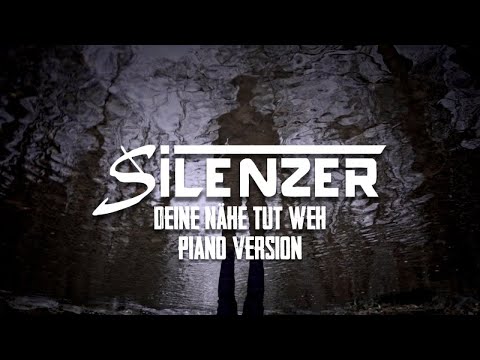 SILENZER - Deine Nähe tut weh I Piano Version (Official Music Video) I Drakkar Entertainment 2022