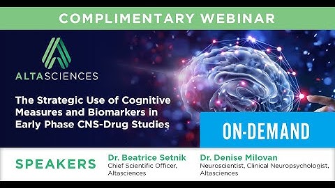 The Brain on Drugs: Strategic Use of Cognitive Measures & Biomarkers in Early Phase CNS-Drug Studies
