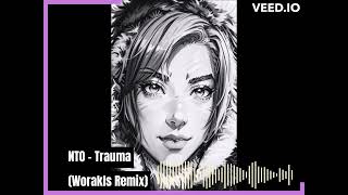 NTO - Trauma (Worakls Remix)
