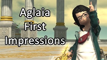 Aglaia | First Impressions - FFXIV Endwalker