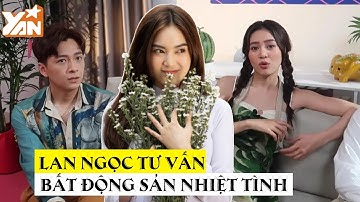 Ninh Dương Lan Ngọc - đại gia bất động sản mới của Vbiz: Nhiệt tình tư vấn cho Ngô Kiến Huy