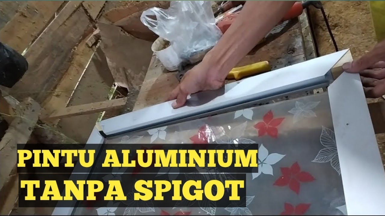 Cara cepat membuat  pintu aluminium  tanpa spigot YouTube