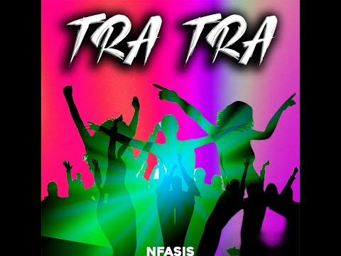 Nfasis - Tra Tra mp3 ke stažení