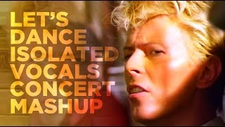 David Bowie - "Let's Dance" Isolated Vocal (Acapella) Concert Mashup