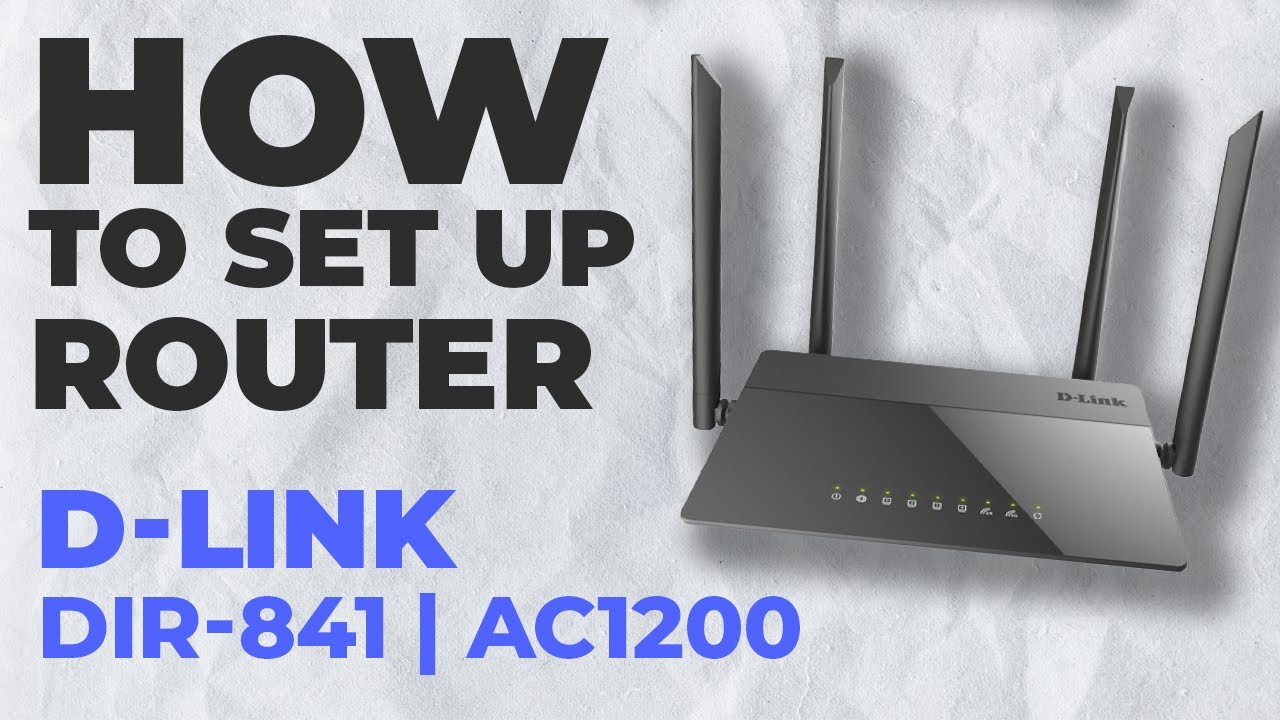 ✓ How to Setup D-LINK DIR-841 | How to Set Up D-Link AC1200 DIR 