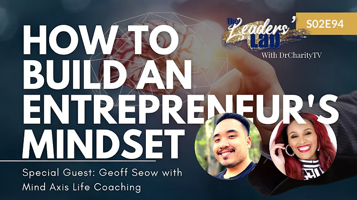 S02E94: How to Build an Entrepreneur's Mindset wit...