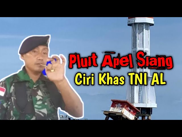 Pluit Apel Siang khas TNI AL class=